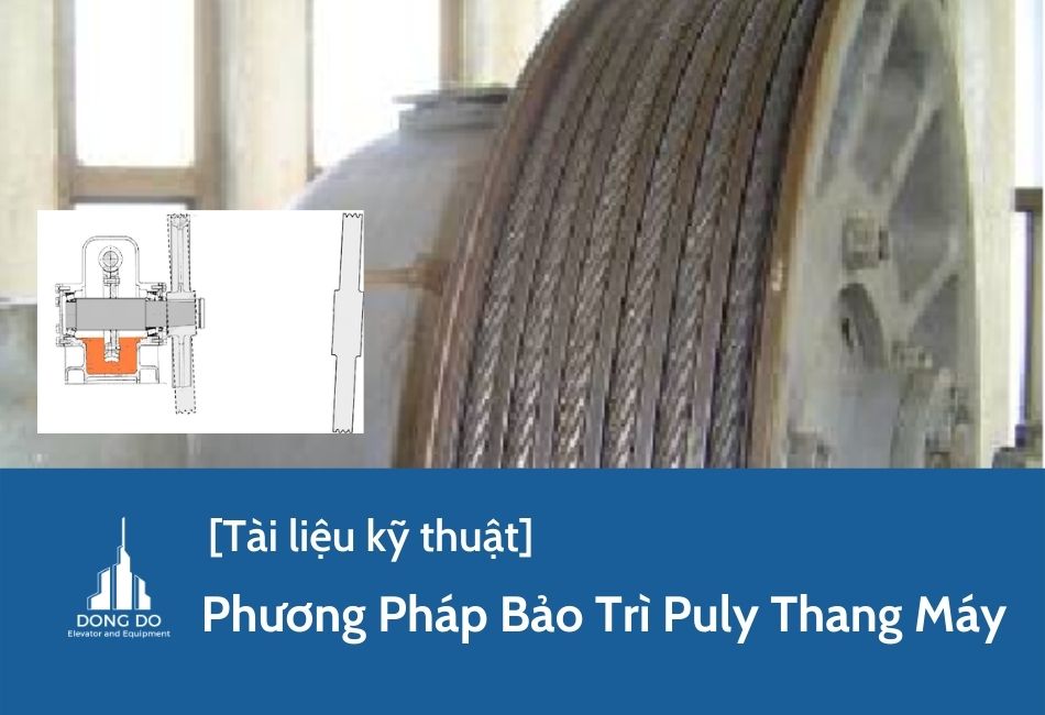 Phương Pháp Bảo Trì Puly Thang Máy Mitsubishi