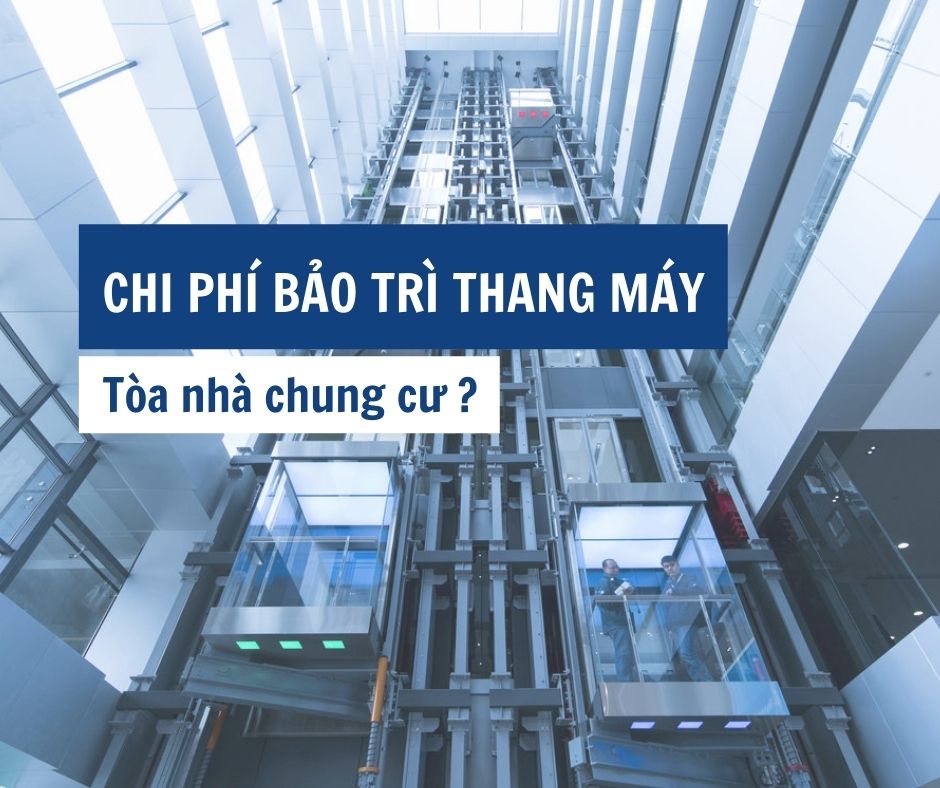 Chi Phí Bảo Trì Thang Máy Chung Cư