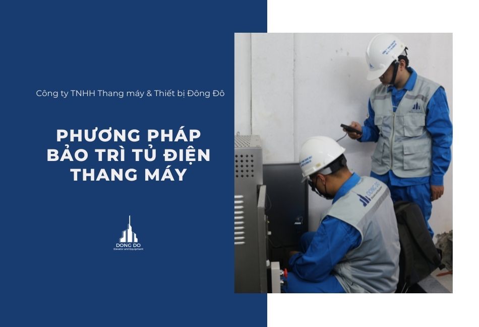 Phương Pháp Bảo Trì Tủ Điện Thang Máy