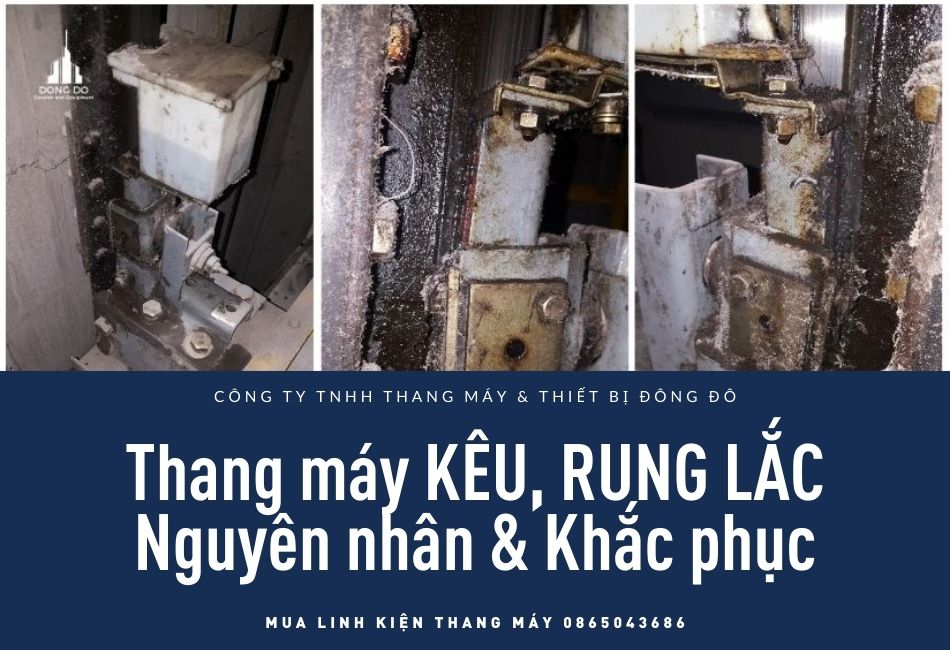 Thang máy RUNG LẮC và KÊU: Nguyên nhân và cách khắc phục