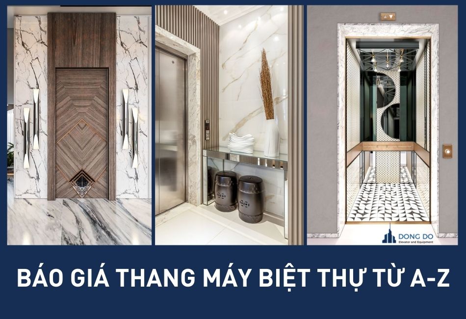 [2022] Báo Giá Thang Máy Biệt Thự Từ A-Z