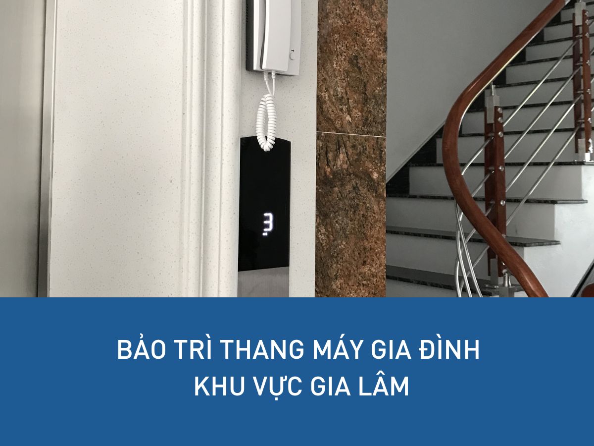 Lắp đặt thang máy gia đình khu vực Gia Lâm