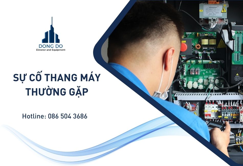 Tổng hợp sự cố thang máy phổ biến thường thấy nhất