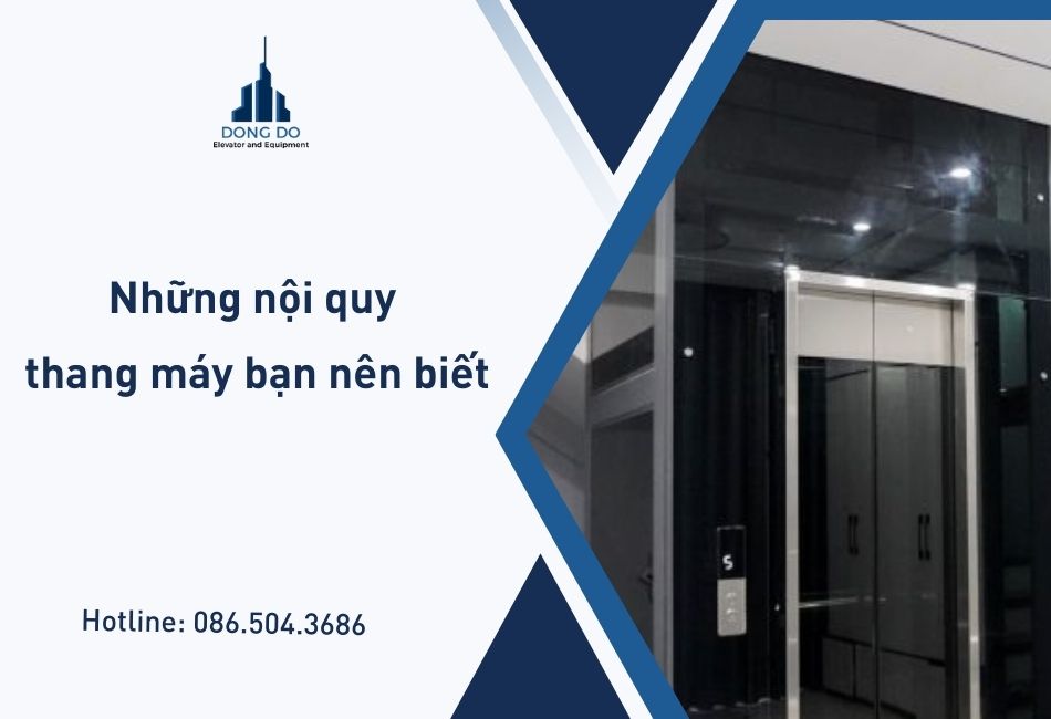 Những nội quy thang máy bạn nên biết