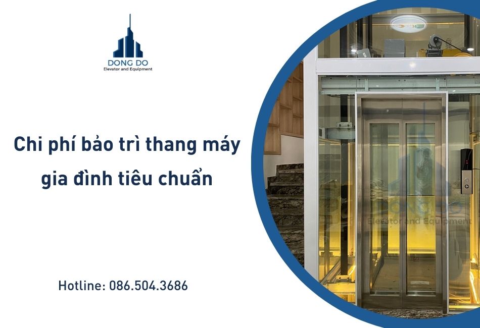 Chi phí bảo trì thang máy gia đình tiêu chuẩn