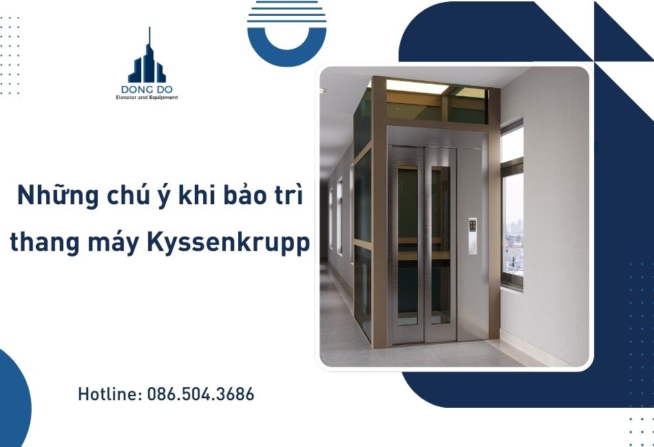Những chú ý khi bảo trì thang máy thysenkrupp