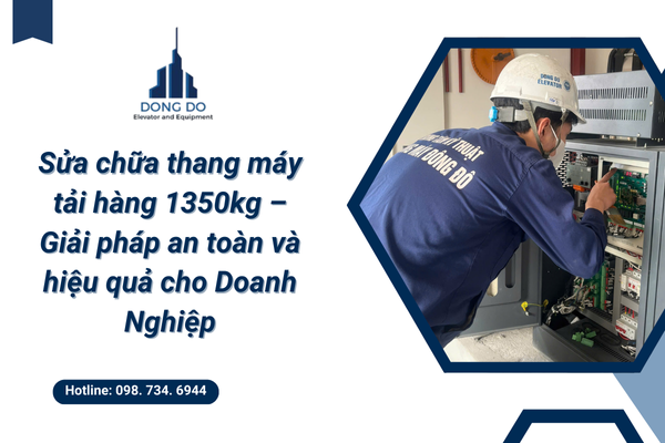 Dịch Vụ Sửa Chữa Thang Máy Tải Hàng 1500kg – An Toàn & Hiệu quả